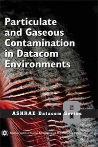 Particulate and Gaseous Contamination in Data Centers